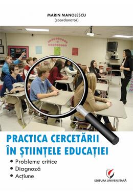 Copertă produs Practica cercetării &icirc;n științele educației