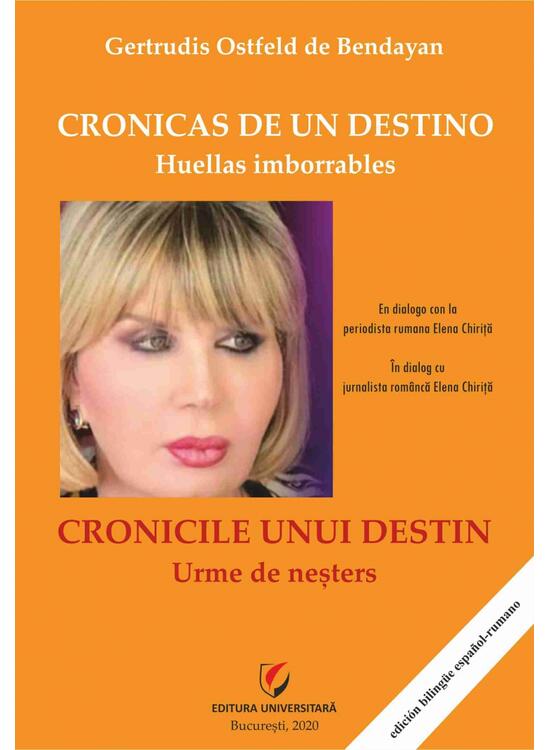 Copertă produs Cronicas de un destino. Huellas imborrables/Cronicile unui destin. Urme de neșters (ediție bilingvă spaniolă-rom&acirc;nă) - gallery big 1