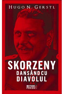 Copertă produs Skorzeny. Dans&acirc;nd cu diavolul