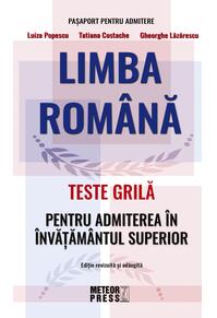 Copertă produs Limba Rom&acirc;nă. Teste grilă pentru admiterea &icirc;n &icirc;nvățăm&acirc;ntul superior