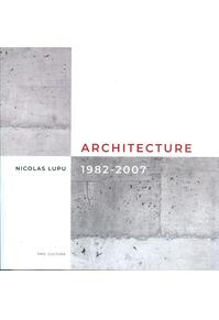 Copertă produs Architecture 1982-2007 (ediție bilingvă franceză-engleză)