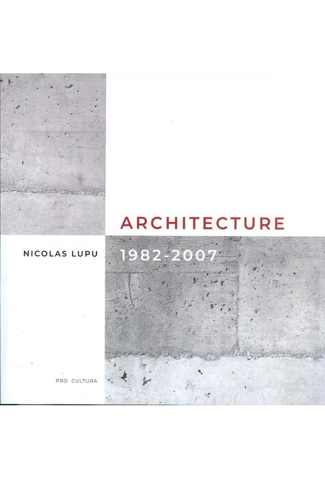 Copertă produs Architecture 1982-2007 (ediție bilingvă franceză-engleză)