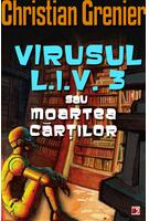 Virusul L.I.V. 3 sau moartea cărților
