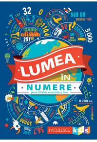 Copertă produs Lumea în numere. Peste 2000 de curiozități și date