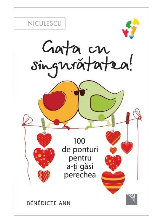 Copertă produs Gata cu singurătatea. 100 de ponturi pentru a-ți găsi perechea - gallery big 1