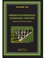Copertă produs Opresiune și rezistență sub regimul comunist. Fragmentarium istorico-memorial - thumb 1