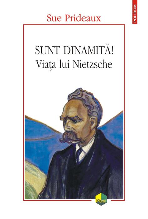 Copertă produs Sunt dinamită! Viața lui Nietzsche