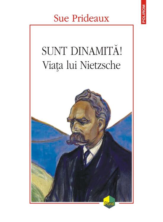 Copertă produs Sunt dinamită! Viața lui Nietzsche - gallery big 1