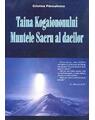 Copertă produs Taina Kogaiononului. Muntele sacru al dacilor - thumb 1