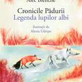 Copertă produs Cronicile Pădurii. Legenda lupilor albi - gallery small 