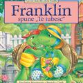 Copertă produs Franklin spune Te iubesc - gallery small 