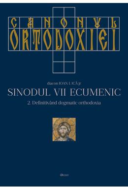 Copertă produs Canonul Ortodoxiei. Sinodul VII Ecumenic (2 volume)