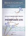 Copertă produs Cum să creezi adevărata prosperitate (ed. a II-a) - thumb 1