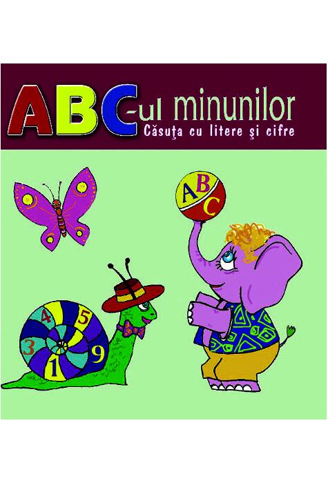 Copertă produs ABC-ul minunilor &ndash; căsuța cu litere și cifre