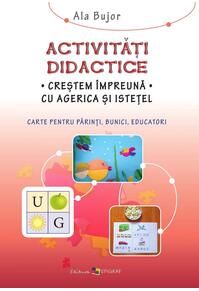 Copertă produs Activităţi didactice. Creştem împreună cu Agerica şi Isteţel