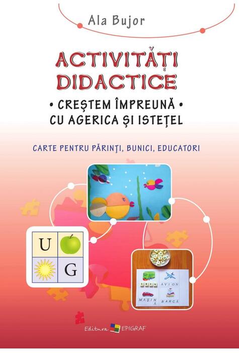Copertă produs Activităţi didactice. Creştem &icirc;mpreună cu Agerica şi Isteţel