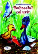 Bobocelul cel ur&icirc;t