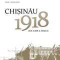 Copertă produs Chișinău 1918. Ghid-album al orașului - gallery small 