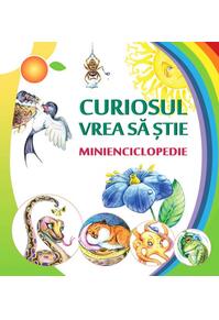 Copertă produs Curiosul vrea să ştie. Minienciclopedie
