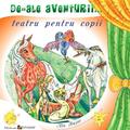 Copertă produs De-ale aventurii. Teatru pentru copii - gallery small 