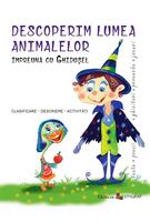 Imagine produs Descoperim lumea animalelor &icirc;mpreună cu Ghiduşel