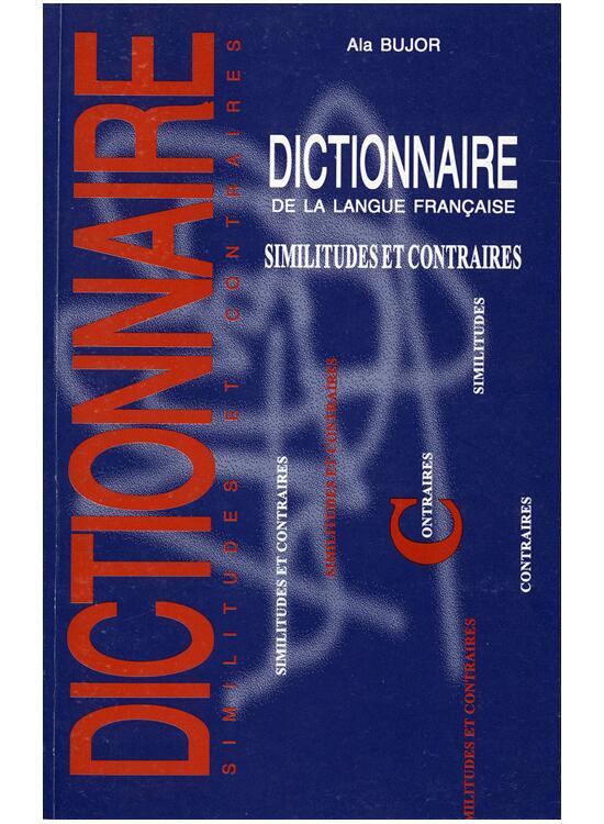 Copertă produs Dictionnaire de la langue fran&ccedil;aise. Similitudes et contraires - gallery big 1