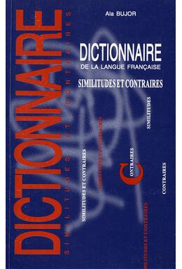 Copertă produs Dictionnaire de la langue fran&ccedil;aise. Similitudes et contraires