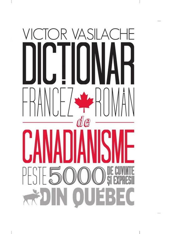 Copertă produs Dicţionar francez-rom&acirc;n de canadianisme - gallery big 1