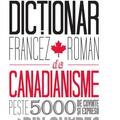 Copertă produs Dicţionar francez-rom&acirc;n de canadianisme - gallery small 