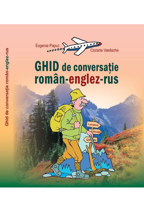 Copertă produs Ghid de conversaţie rom&acirc;n-englez-rus