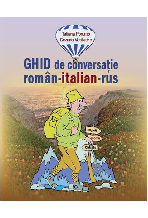 Copertă produs Ghid de conversaţie român-italian-rus
