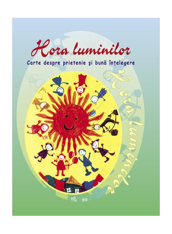 Copertă produs Hora luminilor. Carte despre prietenie și bună &icirc;nțelegere - gallery big 1