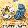Copertă produs &Icirc;nt&acirc;mplări cu t&acirc;lc. Despre ceartă - gallery small 