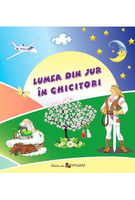 Copertă produs Lumea din jur &icirc;n ghicitori