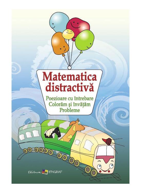 Copertă produs Matematica distractivă. Poezioare cu &icirc;ntrebare. Colorăm şi &icirc;nvăţăm. Probleme - gallery big 1