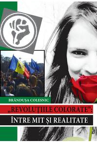 Copertă produs Revoluţiile colorate. &Icirc;ntre mit şi realitate