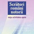 Copertă produs Scriitori rom&acirc;ni notorii. Viața, activitatea, opera - gallery small 