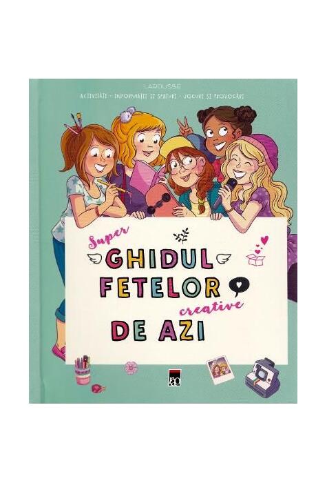 Copertă produs Super ghidul fetelor creative de azi