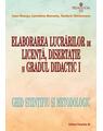 Copertă produs Elaborarea lucrărilor de licență, disertație și gradul didactic I. Ghid științific și metodologic - thumb 1