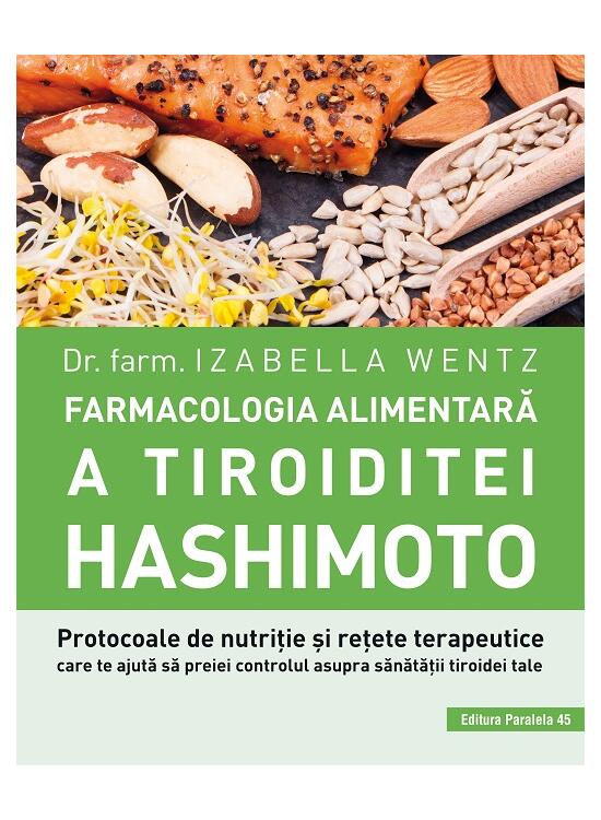 Copertă produs Farmacologia alimentară a tiroiditei Hashimoto - gallery big 1