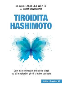 Copertă produs Tiroidita Hashimoto. Cum să schimbăm stilul de viaţă ca să depistăm şi să tratăm cauzele