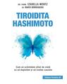 Copertă produs Tiroidita Hashimoto. Cum să schimbăm stilul de viaţă ca să depistăm şi să tratăm cauzele - thumb 1