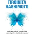 Copertă produs Tiroidita Hashimoto. Cum să schimbăm stilul de viaţă ca să depistăm şi să tratăm cauzele - gallery small 