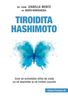 Copertă produs Tiroidita Hashimoto. Cum să schimbăm stilul de viaţă ca să depistăm şi să tratăm cauzele
