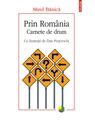 Copertă produs Prin Rom&acirc;nia. Carnete de drum - thumb 1