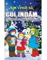 Copertă produs Am venit să colindăm. Colinde &icirc;n rom&acirc;nă și engleză - thumb 1