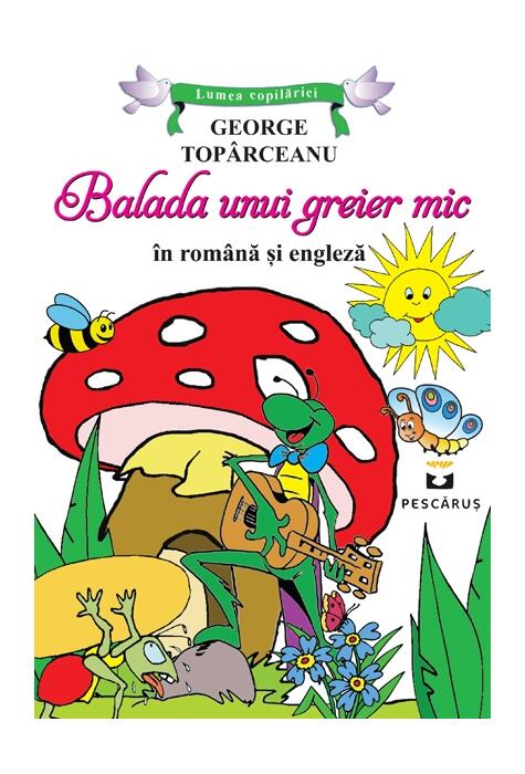 Copertă produs Balada unui greier mic (ediție bilingvă rom&acirc;nă-engleză)
