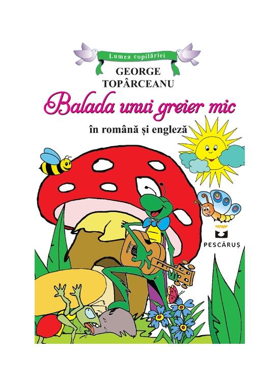 Copertă produs Balada unui greier mic (ediție bilingvă rom&acirc;nă-engleză) - gallery big 1