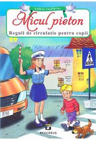 Copertă produs Micul pieton. Reguli de circulație pentru copii