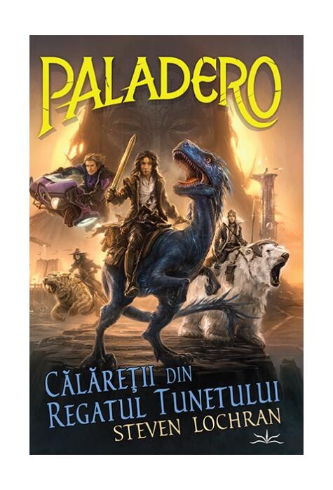 Copertă produs Paladero. Călăreții din regatul tunetului